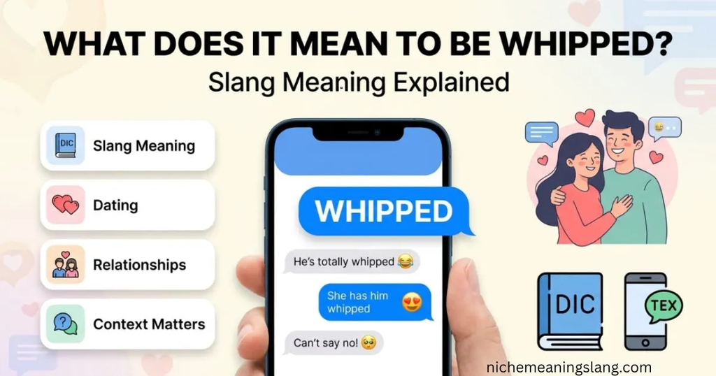 What Does It Mean to Be Whipped? Slang Meaning Explained 