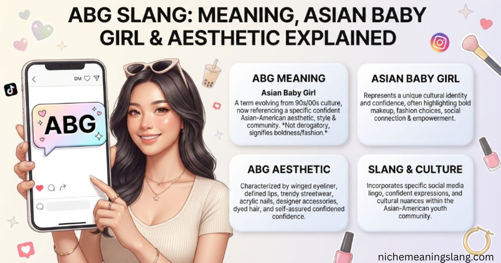 ABG Slang Meaning, Asian Baby Girl & Aesthetic Explained
