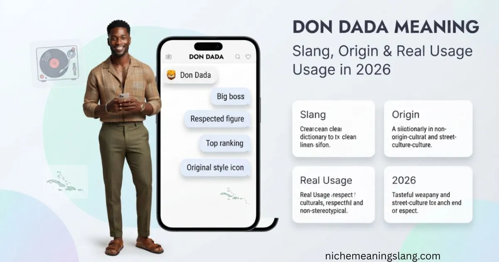 Don Dada Meaning Slang, Origin & Real Usage in 2026