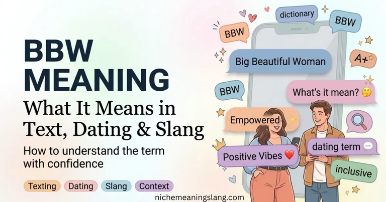 BBW Meaning What It Means in Text, Dating & Slang