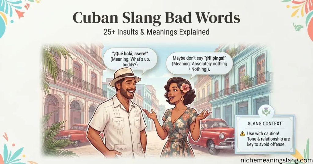 25+Cuban Slang Bad Words Insults & Meanings Explained
