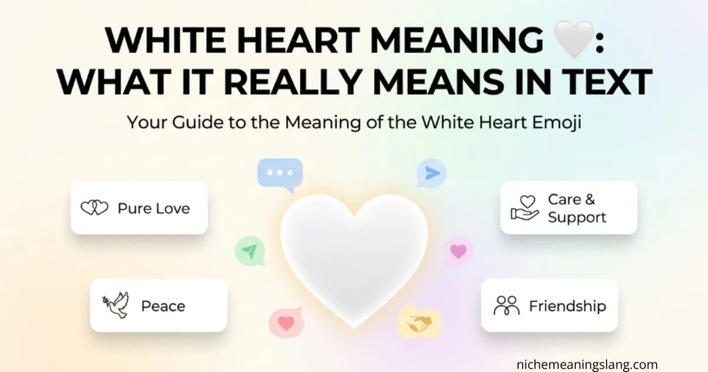 White Heart Meaning