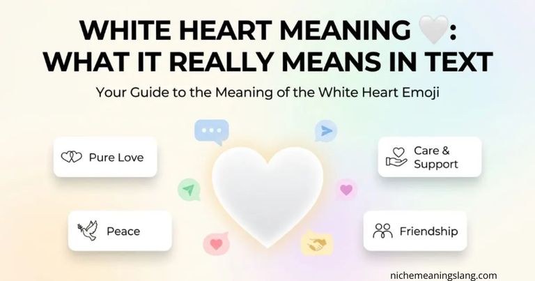 White Heart Meaning